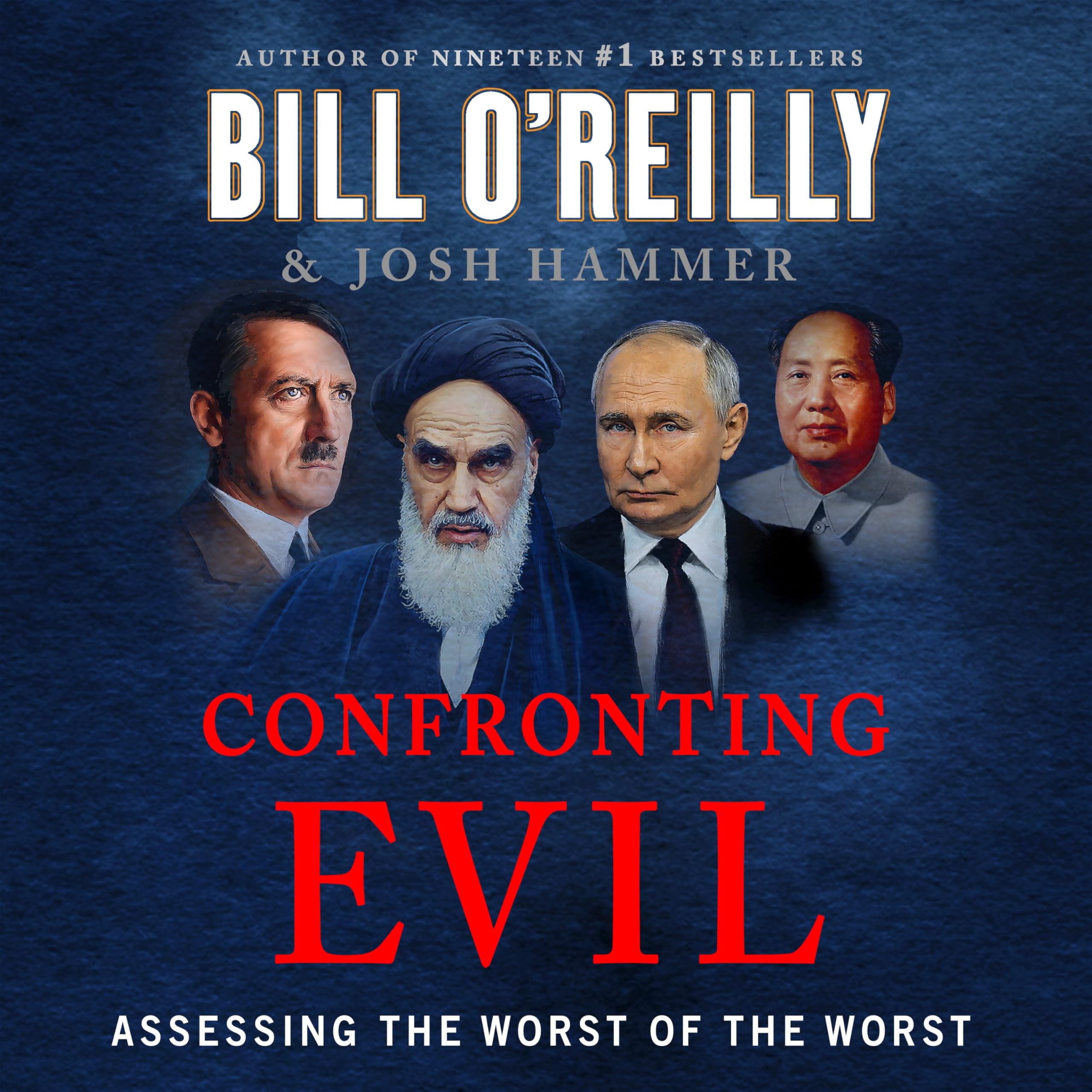 Confronting Evil: Assessing the Worst of the Worst (Bill O'Reilly's Confronting Series) Image