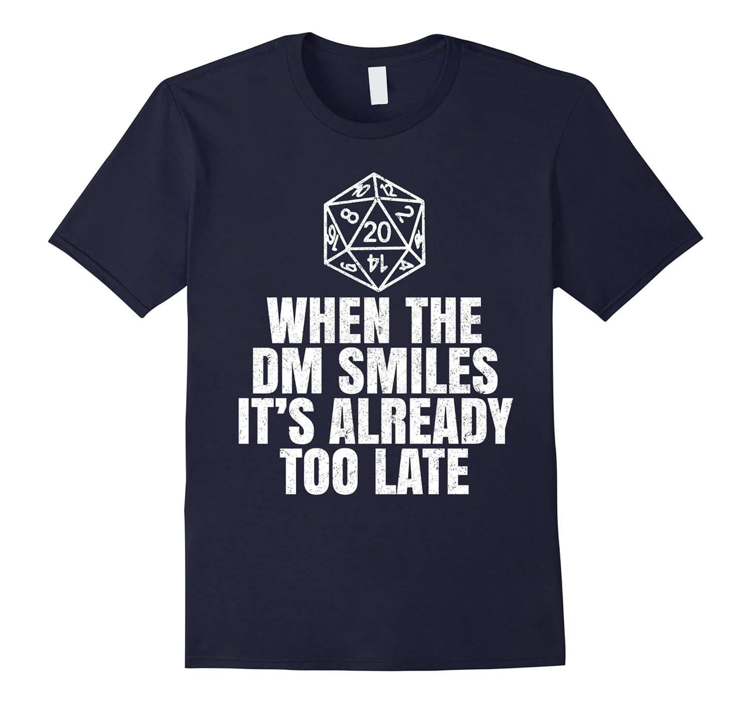 When The DM Smiles It's Already Too Late Gamer Gift T-Shirts-Rose