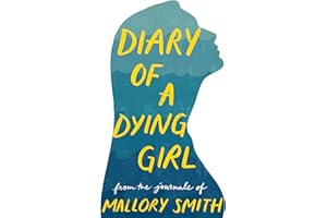 Diary of a Dying Girl: Adapted from Salt in My Soul