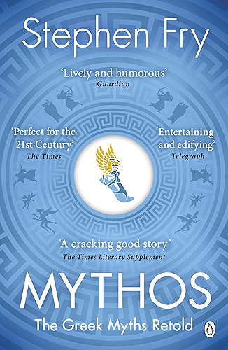 Download Mythos: The Greek Myths Retold (Stephen Fry’s Greek Myths Book 1) (English Edition) PDF