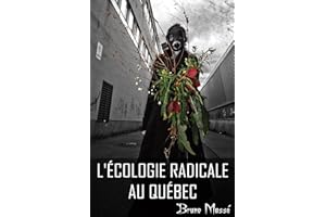 L'Écologie radicale au Québec (French Edition)
