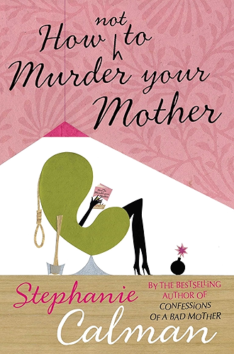 Download How Not to Murder Your Mother (English Edition) PDF