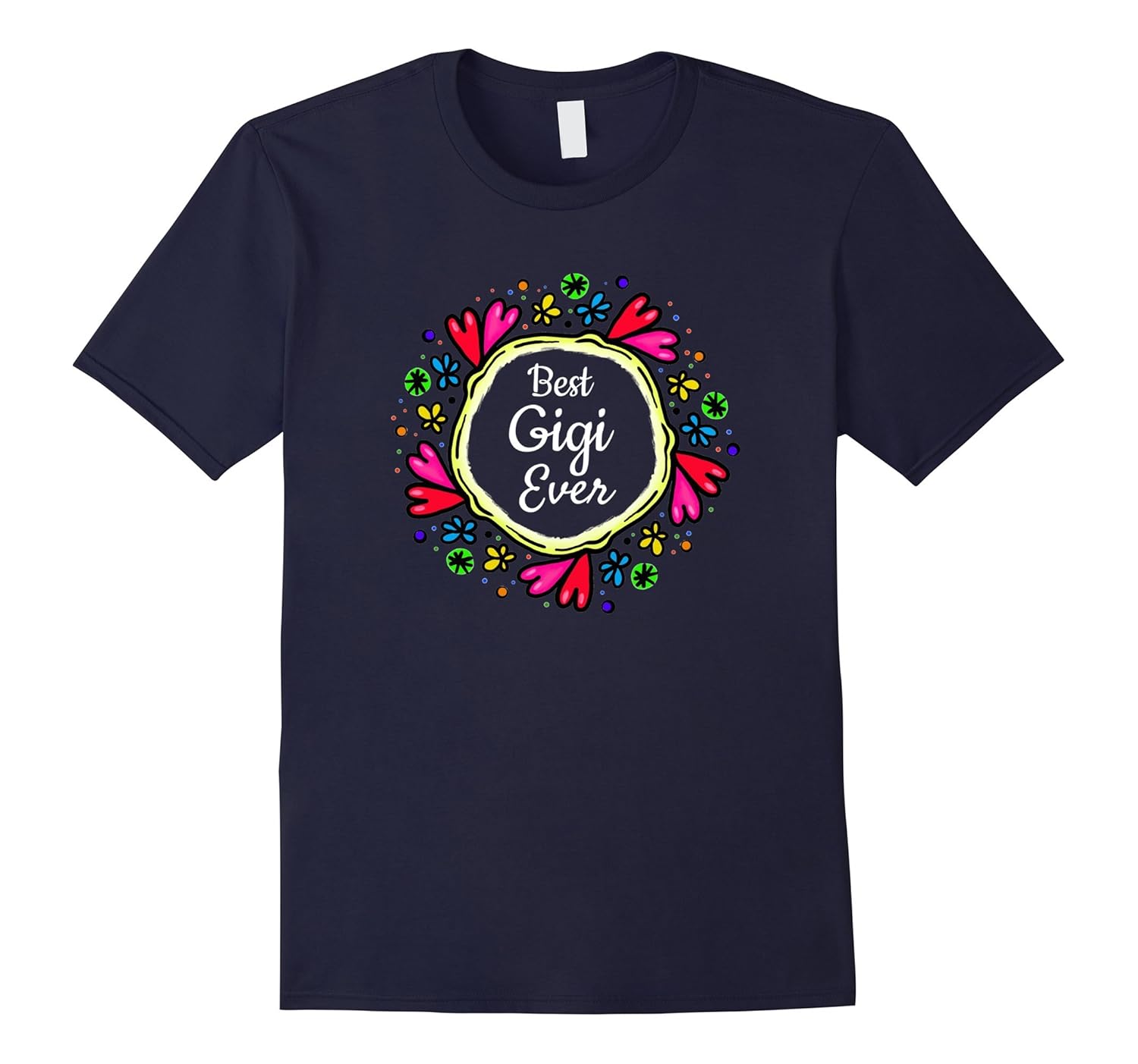 Beautiful Best Gigi Ever T Shirt-Pretty Grandmother Gift-ANZ