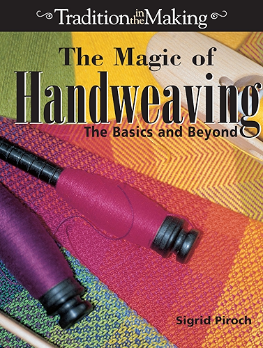 Download The Magic of Handweaving: The Basics and Beyond (English Edition) PDF