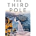 The Third Pole: Mystery, Obsession, and Death on Mount Everest