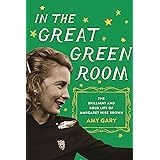 In the Great Green Room: The Brilliant and Bold Life of Margaret Wise Brown