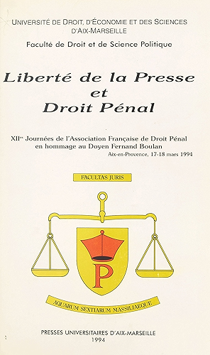 Download Liberté de la presse et droit pénal: XIIe Journées de l'Association française de droit pénal, en hommage au doyen Fernand Boulan, Aix-en-Provence, 17-18 mars 1994 PDF