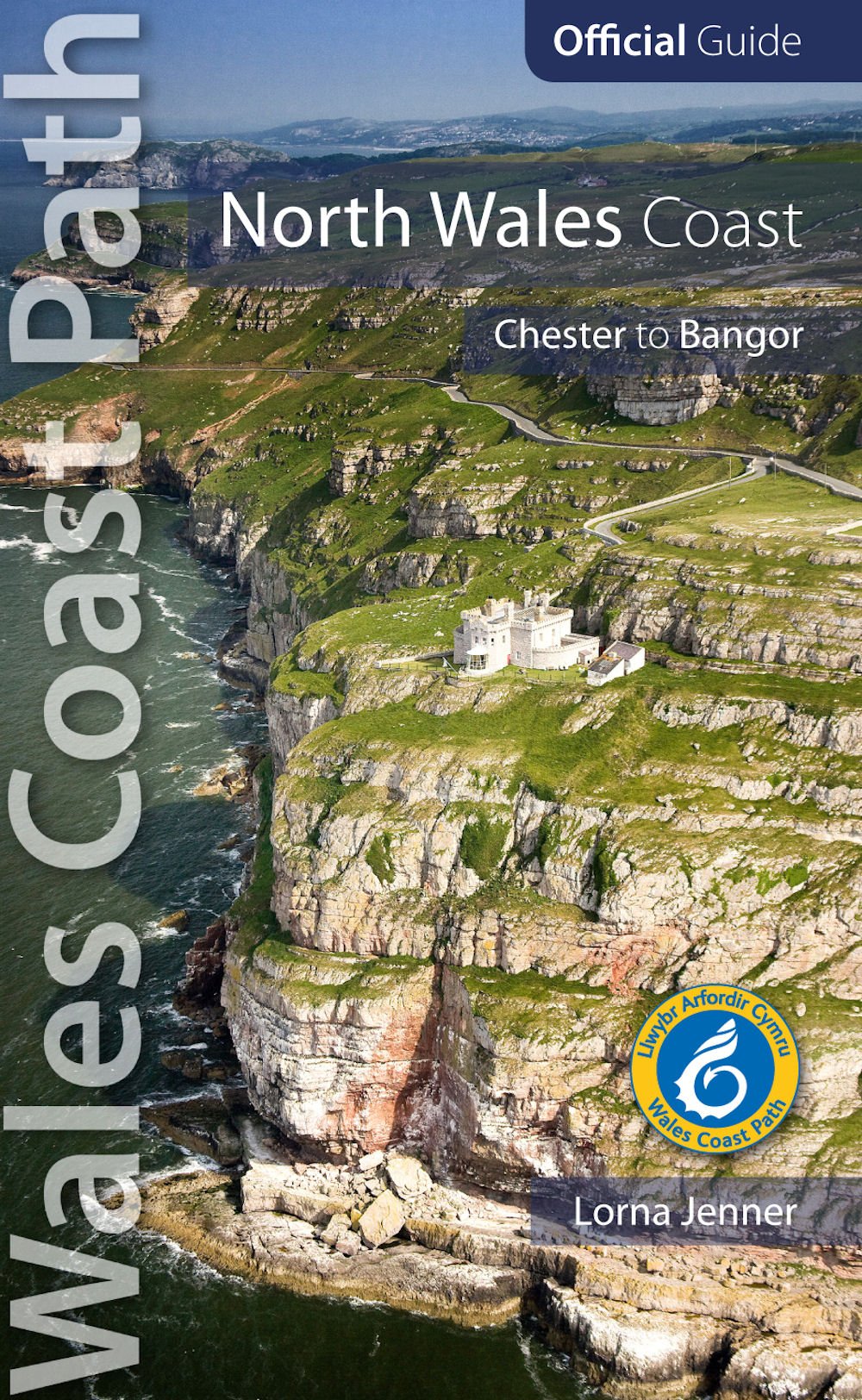 North Wales Coast: Wales Coast Path Official Guide: Chester to Bangor