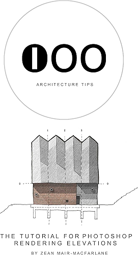 Download The Tutorial for Photoshop Rendering Elevations (English Edition) PDF