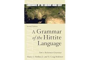 A Grammar of the Hittite Language: Part 1: Reference Grammar