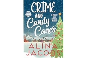 Crime and Candy Canes: A Holiday Cozy Romantic Mystery (Christmas in Harrogate Book 3)