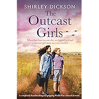 The Outcast Girls: A completely heartbreaking and gripping World War 2 historical novel book cover