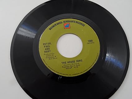 Peter Paul And Mary Peter Paul And Mary 45 Rpm The House Song