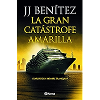 La gran catástrofe amarilla: Diario de un hombre tranquilo (Spanish Edition) book cover