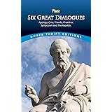 Six Great Dialogues: Apology, Crito, Phaedo, Phaedrus, Symposium, The Republic (Dover Thrift Editions: Philosophy)
