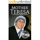 Mother Teresa: A Life from Beginning to End (Biographies of Christians)
