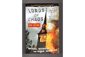 Lords of Chaos: The Bloody Rise of the Satanic Metal Underground New Edition (Extreme Metal)