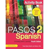 Pasos 2 (Fourth Edition) Spanish Intermediate Course: Activity Book