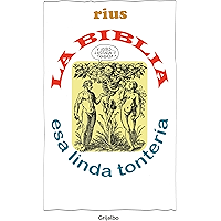 La Biblia, esa linda tontería (Colección Rius) (Spanish Edition) book cover