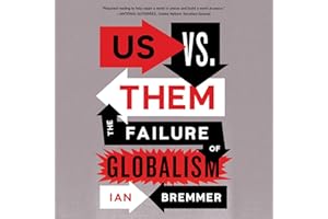 Us vs. Them: The Failure of Globalism