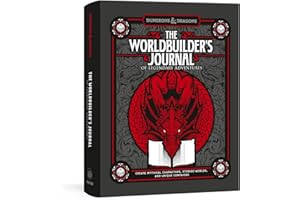 The Worldbuilder's Journal of Legendary Adventures (Dungeons & Dragons): 365 Questions to Help You Create Mythical Characters, Storied Worlds, and Unique Campaigns