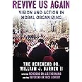 Revive Us Again: Vision and Action in Moral Organizing