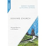 Seeking Church: Emerging Witnesses to the Kingdom (Missiological Engagements)