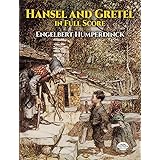 Hansel And Gretel Vocal Score Dover Vocal Scores Humperdinck Engelbert 0800759438266 Amazon Com Books