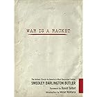 War Is a Racket: The Antiwar Classic by America's Most Decorated Soldier
