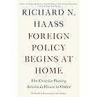 Foreign Policy Begins at Home: The Case for Putting America's House in Order