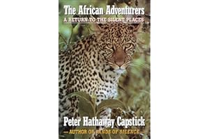 The African Adventurers: A Return to the Silent Places