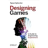 Designing Games: A Guide to Engineering Experiences