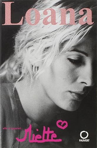 Download Loana : Elle m'appelait ...Miette PDF