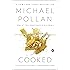Cooked: A Natural History of Transformation