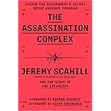 The Assassination Complex: Inside the Government's Secret Drone Warfare Program
