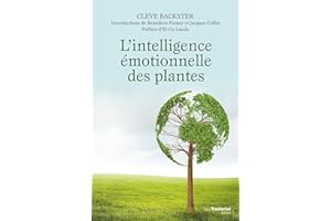 L'intelligence émotionnelle des plantes (French Edition)