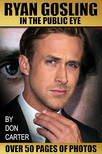 Download Ryan Gosling In The Public Eye (English Edition) PDF