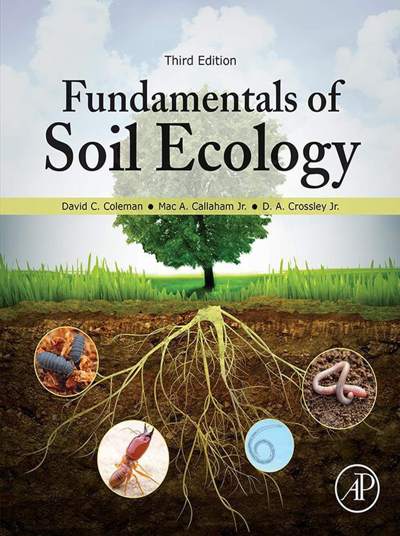 Amazon Com Fundamentals Of Soil Ecology Coleman David C Callaham Mac Crossley Jr D A Books