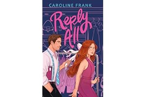 Reply All: (a pen pals to friends to lovers workplace romance)