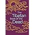The Tibetan Book of the Dead