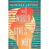 The World Gives Way: A Novel