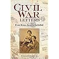 Civil War Letters: From Home, Camp and Battlefield