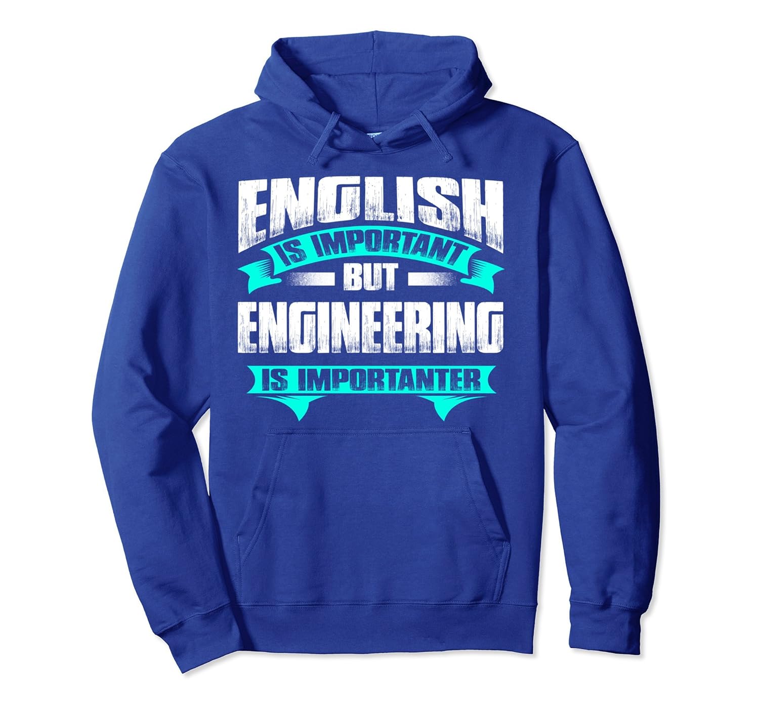 English Is Important But Engineering Is Importanter Hoodie-anz