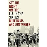 Set the Night on Fire: L.A. in the Sixties