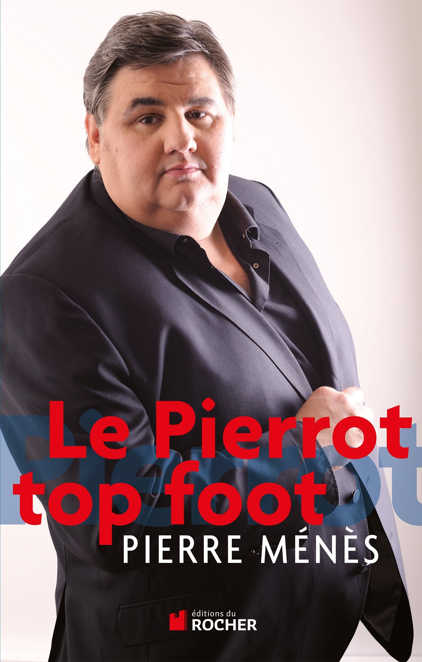 Le Pierrot Top Foot Documents French Edition Menes Pierre 9782268068831 Amazon Com Books Le Pierrot Top Foot Documents French Edition Menes Pierre 9782268068831 Amazon Com Books