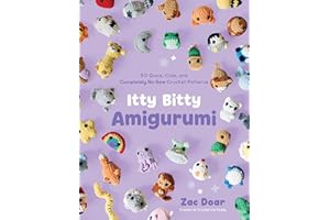 Itty Bitty Amigurumi: 50 Quick, Cute, and Completely No-Sew Crochet Patterns