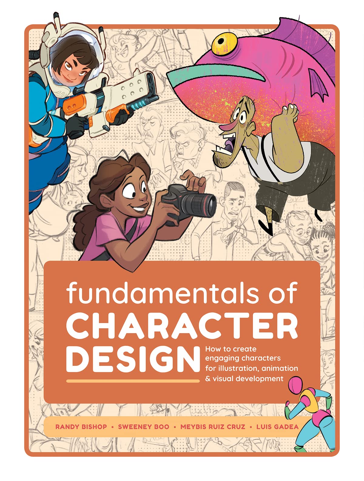 Fundamentals of Character Design: How to Create Engaging Characters for Illustration, Animation & Visual Development Fundamentals of Character Design: How to Create Engaging Characters for Illustration, Animation & Visual Development Paperback Kindle