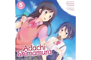 Adachi and Shimamura, Vol. 5: Light Novel