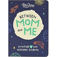 Between Mom and Me: A Guided Journal for Mother and Son (Easter Basket Stuffers, Gifts for Boys 8-12, Journals for Boys…