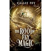 The Root of Fey Magic